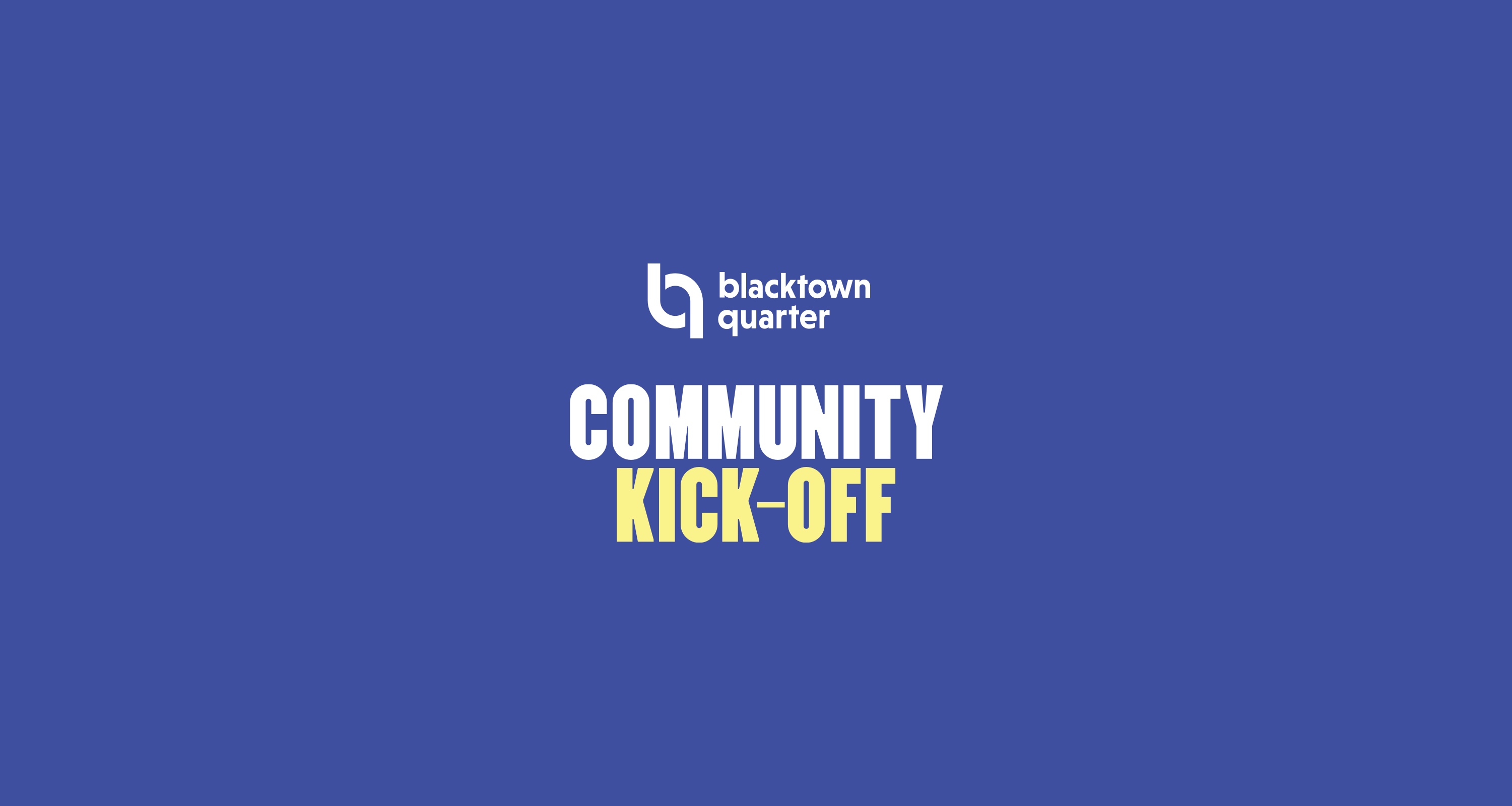 Blacktown Quarter: Community Kick-Off